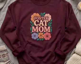 Foster Cat Mom Sweatshirt | Cozy Pullover for Kitty Rescue Volunteers  |  Adopt Don't Shop