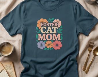 Floral Foster Cat Mom TShirt - Kätzchen Rettung Volunteer Tee, Adopt Don't Shop