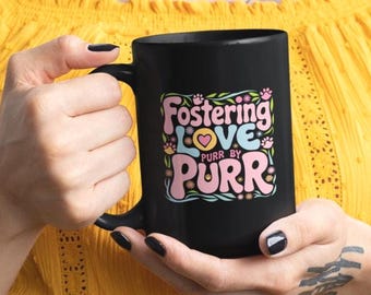 Cat Fostering Love Mug — Ceramic Coffee Cup | Foster • Adopt • Rescue Gift for Kitten Lovers