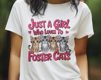 Pflegekatze T-Shirt | Kätzchen Rettung Adoption Geschenk | Nur ein Mädchen Tshirts | Kitty-Liebhaber-T-Shirt