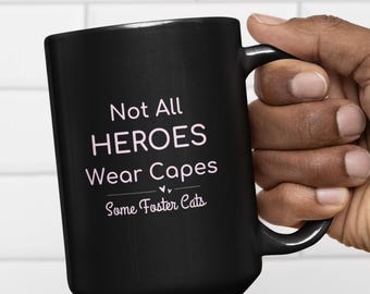 Foster Cat Coffee Mug – Hero Rescue Volunteer Gift, 15oz
