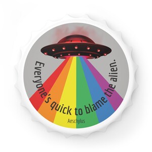 Imán abrebotellas Orgullo LGBTQ+: Diseño OVNI "Culpa al extraterrestre"