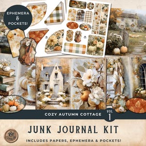 May include: A junk journal kit with a cozy autumn cottage theme. The kit includes papers, ephemera, and pockets. The image features watercolor illustrations of pumpkins, flowers, and a cottage. The text reads "Cozy Autumn Cottage Vol 1" and "Junk Journal Kit".