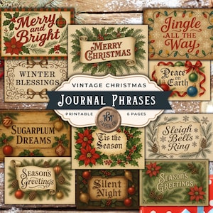 May include: A selection of vintage Christmas journal phrases, with text such as "Merry and Bright" and "Silent Night." The designs incorporate holly, poinsettias, and baubles, with a rustic, aged appearance. The words "Vintage Christmas Journal Phrases" are also visible.