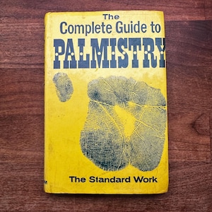 The Complete Guide to Palmistry - The Standard Work 1959 vintage
