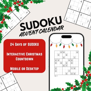 May include: A digital Sudoku Advent Calendar with a red box that reads "24 Days of Sudoku, Interactive Christmas Countdown, Mobile or Desktop." The image includes a smartphone displaying a Sudoku puzzle and Christmas lights.