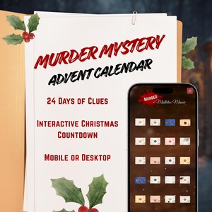 以下が含まれることがあります： 「Murder Mystery」と「24 Days of Clues」のテキストが入ったアドベントカレンダー。スマートフォンにはインタラクティブなクリスマスカウントダウンが表示されています。ヒイラギとベリーの装飾が施され、ホリデーシーズンを連想させます。