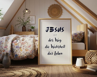Jesus ist der Weg die Wahrheit das Leben Poster - Bibelvers Johannes 14,6 (Digital Download)