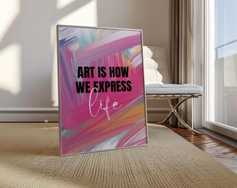 Inspirational Wall Art, Motivational Quote, Abstract Art Print, Colorful Wall Decor, Creative Art Poster, Art Lover Gift, Modern Art Poster