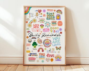 May include: A colorful printable poster with a daily reminder theme. The poster features a variety of illustrations and text, including "Live Life in Full Bloom", "Good Vibes", "You Are Loved", and "Just Breathe".