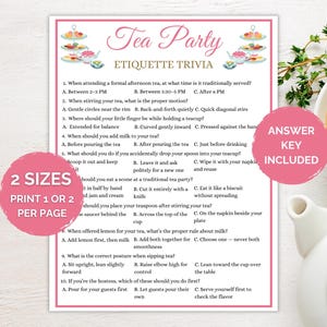 May include: A pink and white tea party etiquette trivia game with questions and answers. Includes a pink circle with the text "Answer Key Included" and another with "2 Sizes Print 1 or 2 per page".