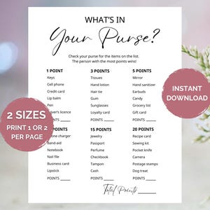 May include: A printable "What's in Your Purse?" game with a list of items and point values. Includes text "2 SIZES PRINT 1 OR 2 PER PAGE" and "INSTANT DOWNLOAD" on pink circles. The game is designed for a party.