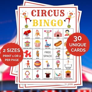 May include: Circus Bingo game cards with colorful illustrations of circus-themed elements like a cannon, monkey, and tent. The cards are available in two sizes, with 30 unique cards. Text includes "Circus Bingo", "2 Sizes", and "Print 1 or 2 per page".