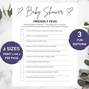 May include: A white paper baby shower game with black text. The game is titled "Baby Shower Friendly Feud" and includes questions. Two purple circles with white text read "2 Sizes Print 1 or 2 per page" and "3 Fun Editions".