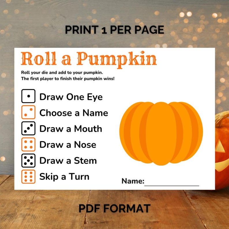 May include: A printable Roll a Pumpkin game sheet featuring the title, instructions, and a list of six dice-based actions with corresponding icons. The sheet includes a large orange pumpkin illustration and a blank line for a player name.