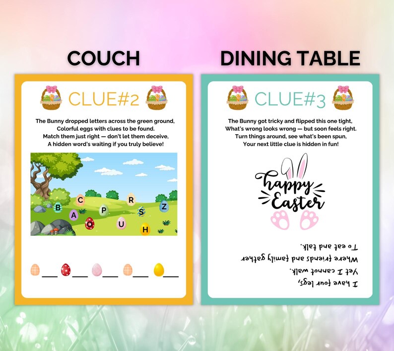 May include: Two printable Easter egg hunt clue cards. The first card is yellow with the text "Couch Clue #2" and an illustration of a bunny dropping colorful eggs with letters on them. The second card is green with the text "Dining Table Clue #3" and an illustration of a bunny with the text "Happy Easter".