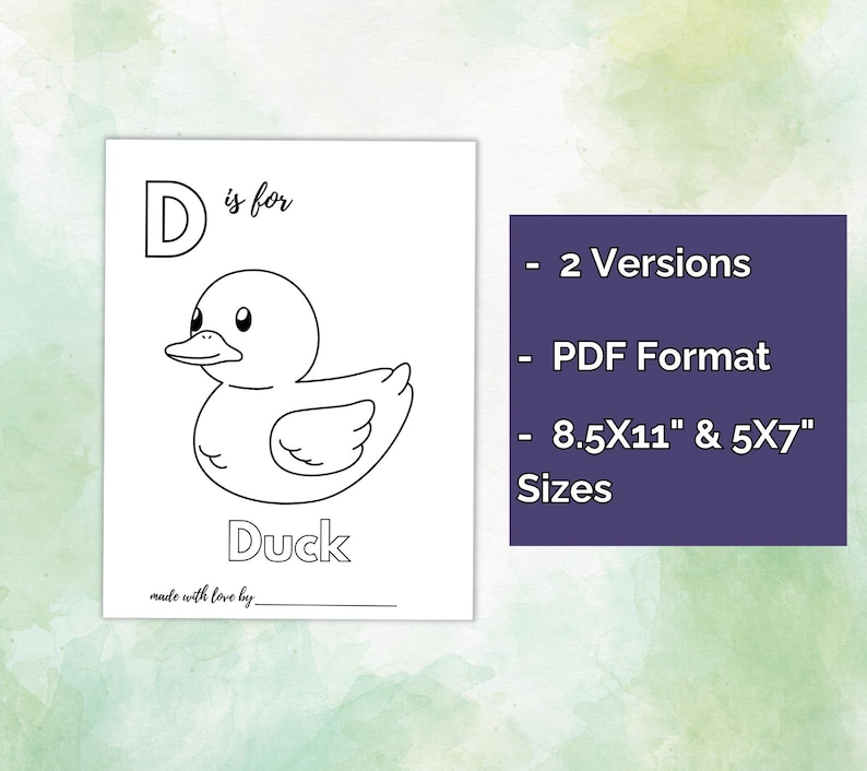 Op de afbeelding: Zwart-wit printbare kleurplaat met een cartoon eend, de letter "D" en het woord "Duck". Bevat de tekst "made with love by". Bevat ook tekst: "- 2 Versies - PDF-formaat - 8.5X11" & 5X7" Maten".