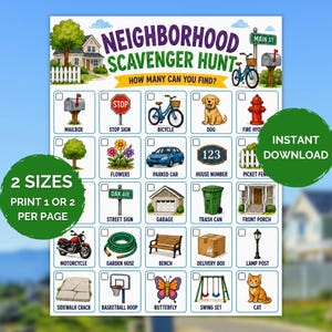 May include: A neighborhood scavenger hunt game sheet featuring a grid of twenty-five illustrations including a mailbox, stop sign, bicycle, dog, fire hydrant, flowers, car, house number, fence, street sign, garage, trash can, porch, motorcycle, hose, bench, box, lamp post, sidewalk crack, basketball hoop, butterfly, swing set, and cat.