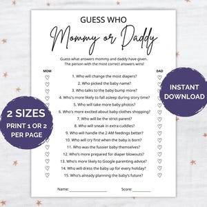 K&ouml;nnte beinhalten: Ein wei&szlig;es Spielblatt mit dem Titel Guess Who Mommy or Daddy mit schwarzem Text und Herzsymbolen. Das Blatt listet f&uuml;nfzehn Fragen zur Elternschaft auf, mit Spalten f&uuml;r Mama und Papa. Zwei violette Kreise zeigen 2 SIZES PRINT 1 OR 2 PER PAGE und INSTANT DOWNLOAD.