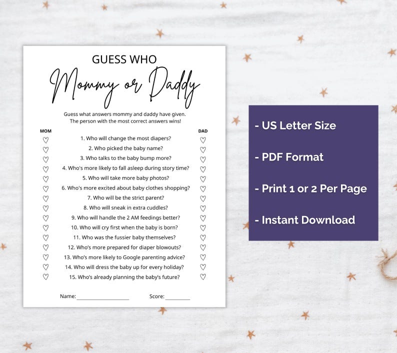 K&ouml;nnte beinhalten: Ein wei&szlig;es Spielblatt mit dem Titel Guess Who Mommy or Daddy mit f&uuml;nfzehn Fragen zur Elternschaft, Herzsymbolen zum Markieren der Antworten unter den Spalten Mom und Dad sowie einem violetten Kasten mit US Letter Size, PDF Format.