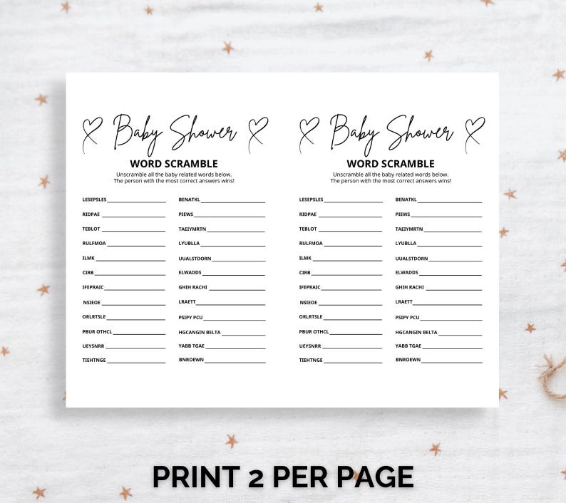 May include: A white paper sheet featuring two identical Baby Shower Word Scramble game cards printed in black ink. Each card includes the title, instructions, and a list of scrambled baby-related words with blank lines for writing answers.