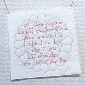 A Very Special Quilted FEATHER Circle Script Custom Embroidered Quilt Label Personalize With Your Sentiment Made To Order FAST Delivery image 1