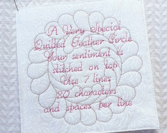 A Very Special Quilted FEATHER Circle Script Custom Embroidered Quilt Label Personalize With Your Sentiment Made To Order FAST Delivery