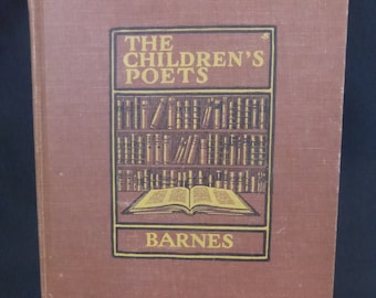 Vintage Book The Children's Poets by Walter Barnes, A.M.  Free Media Mail Shipping