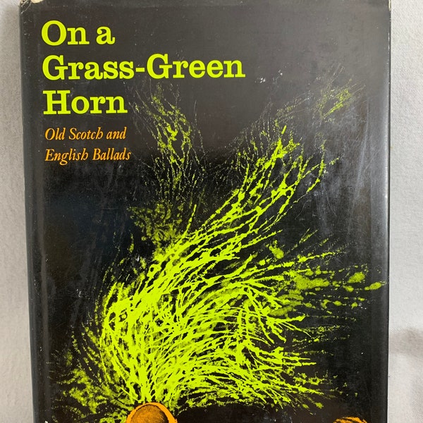 Vintage Book On a Grass-Green Horn  Old Scotch and English Ballads  Drawings by Ati Forberg  Middle Age Legends   Free Shipping