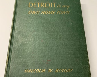 Detroit is my Own Home Time by Malcolm Bingay copyright 1946   Free Media Shipping