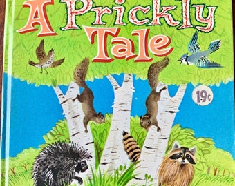 Vintage Whitman Tell a Tale Book  A Prickly Tale by Evelyn Begley  Free Media Mail Shipping
