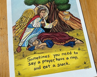Small print- St. St. Elijah and the Angel -5”x7” print, humorous saying + illustration