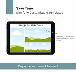 Op de afbeelding: Een tablet-scherm met een projectinspiratie sjabloon met een groen landschap en wolken. De tekst "PROJECT INSPIRATIONS" staat bovenaan het scherm. De tekst "Easy to edit, Drag and drop images. Add, Remove or re-arrange" staat rechts op het scherm. De tekst "Buy once you, own it forever!" staat onderaan het scherm.