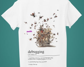Funny Debugging T-Shirt for Software Developers Hacker Programmer IT Expert Computer Geek Gift