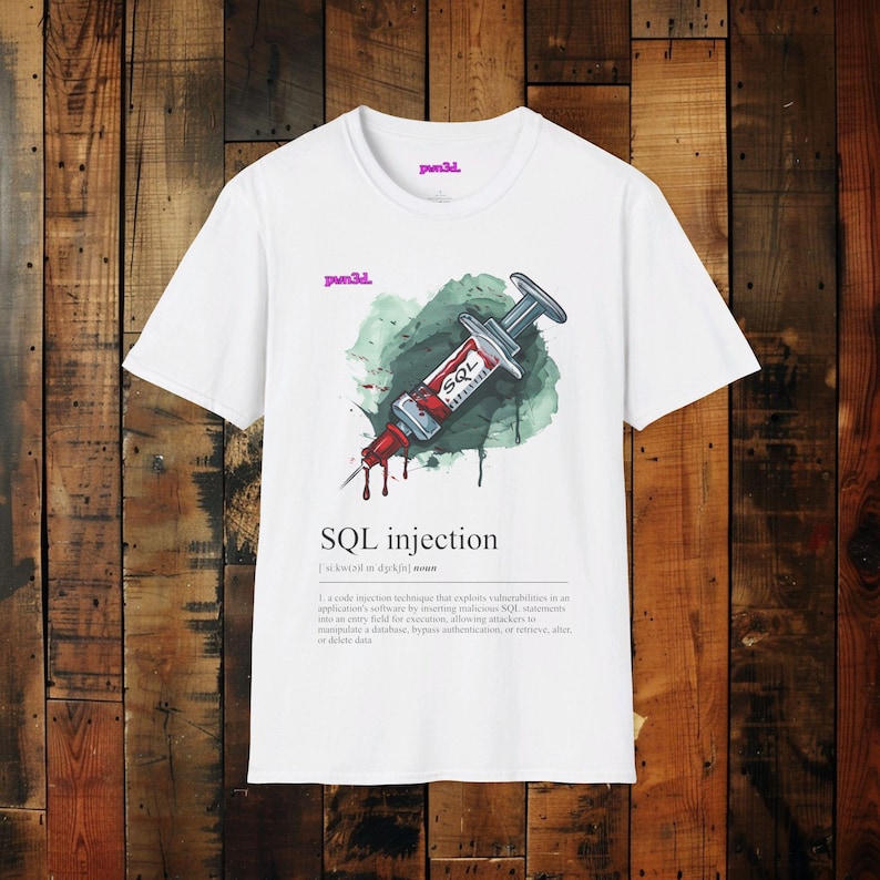 May include: White t-shirt featuring a graphic of a syringe with red liquid dripping from it. The syringe is labelled "SQL". The text "SQL injection" is printed below the graphic with a definition of the term.
