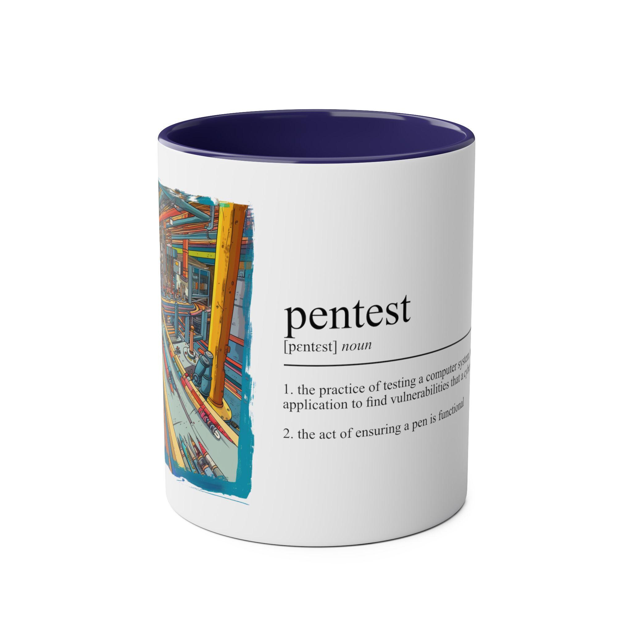 Funny Pentest Mug for Ethical Hackers Penetration Testers Software Developers Computer Geek Gift