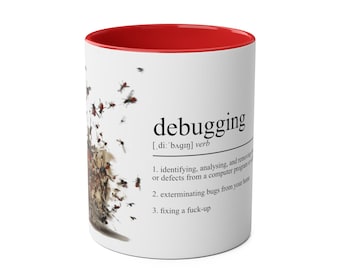 Funny Debugging Mug for Ethical Hacker Software Developer Coder Computer Geek Gift
