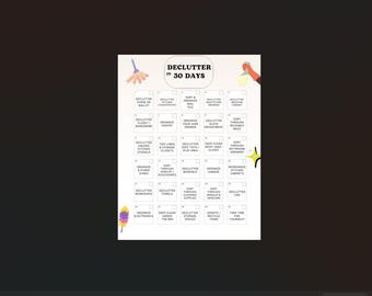 May include: A printable checklist with a colorful illustration of a broom and a cleaning spray bottle. The checklist is titled "Declutter in 30 Days" and includes a grid of 30 squares, each with a decluttering task.
