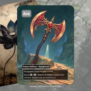 Könnte beinhalten: Eine rechteckige Spielkarte mit einer doppelschneidigen Axt mit rotem und goldenem Kopf, einem dunklen Griff und einem roten Edelstein. Der Kartentext lautet Axe, Token Artifact - Equipment, Equipped creature gets +1/+0 und Equip 2.