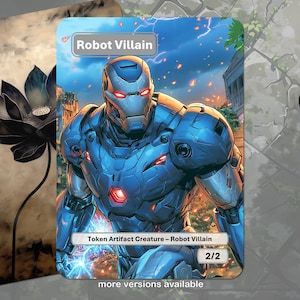 Op de afbeelding: Een rechthoekige ruilkaart met een blauwe gepantserde robot met gloeiende rode ogen en borstlicht. De tekst luidt bovenaan Robot Villain en onderaan Token Artifact Creature - Robot Villain met 2/2. Een zwarte lotusbloem is zichtbaar.