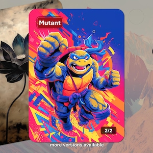 May include: A vibrant illustration of a Teenage Mutant Ninja Turtle in action, with a dynamic pose and bold colors. The card features the word "Mutant" at the top and the number "2/2" at the bottom. The background is a mix of bright colors.