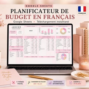 May include: A laptop screen displaying a French budget planner in Google Sheets with pink and white color schemes, featuring charts, tables, and financial data. The screen shows text including PLANIFICATEUR DE BUDGET EN FRANÇAIS and JANVIER.