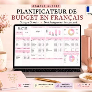 May include: A laptop screen displaying a French budget planner in Google Sheets with pink and white colour schemes, charts, and tables. The screen shows text including PLANIFICATEUR DE BUDGET EN FRANÇAIS, JANVIER, and various financial categories.