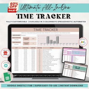May include: A laptop screen displays a time tracker spreadsheet. The screen shows data tables, charts, and the text "TIME TRACKER". Additional text includes "FULLY CUSTOMIZABLE" and "AUTOMATED". The image also includes the text "GOOGLE SHEETS | 1 TAB | SUPER EASY-TO-USE | INSTANT DOWNLOAD".