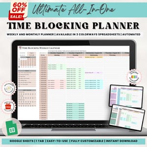 May include: A laptop computer displaying a Google Sheets spreadsheet with a weekly time blocking calendar. The spreadsheet is titled "Time Blocking Weekly Calendar" and includes days of the week, time slots, and tasks. The laptop is on a white surface with a text overlay that reads "60% OFF SALE! Ultimate All-In-One TIME BLOCKING PLANNER WEEKLY AND MONTHLY PLANNER | AVAILABLE IN 3 COLORWAYS SPREADSHEETS | AUTOMATED GOOGLE SHEETS | 1 TAB | EASY-TO-USE | FULLY CUSTOMIZABLE | INSTANT DOWNLOAD".