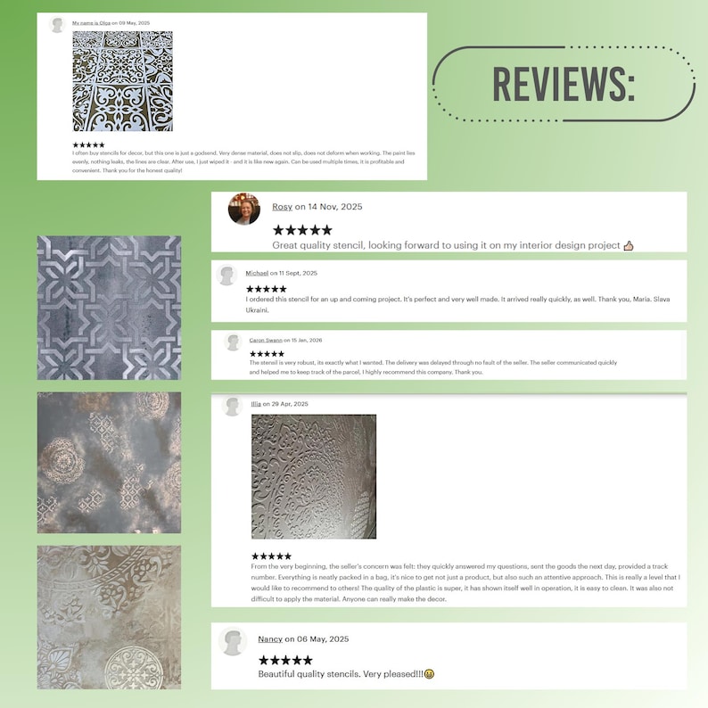 May include: A green background with customer reviews for stencils. The reviews include images of the stencils and comments about their quality and ease of use. The reviews are dated from May 2025 to January 2026.