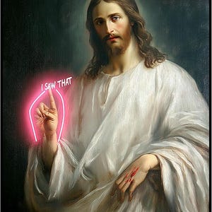 Jesus Christ &#39;I Saw That&#39; Art Print: Modern Comedy Decor