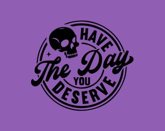 Ten el día que te mereces PNG + SVG /