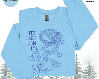 Its about bam time Mah jong sweatshirt