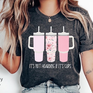 Funny Cup Hoarding T-shirt: Obsessive Cup Disorder Tee
